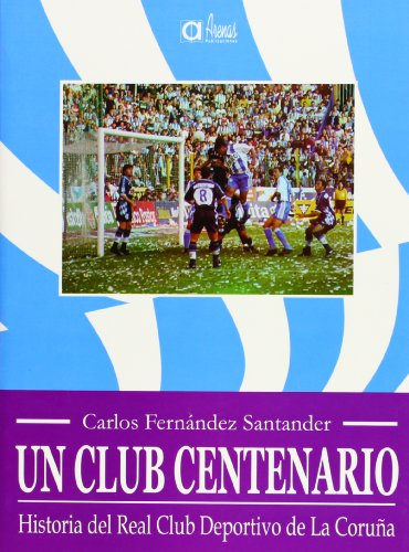 Historia del real club deportivo de la Coruña